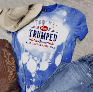 You’ve Been Trumped!