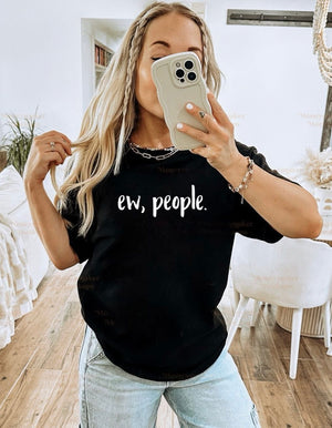 Ew, People