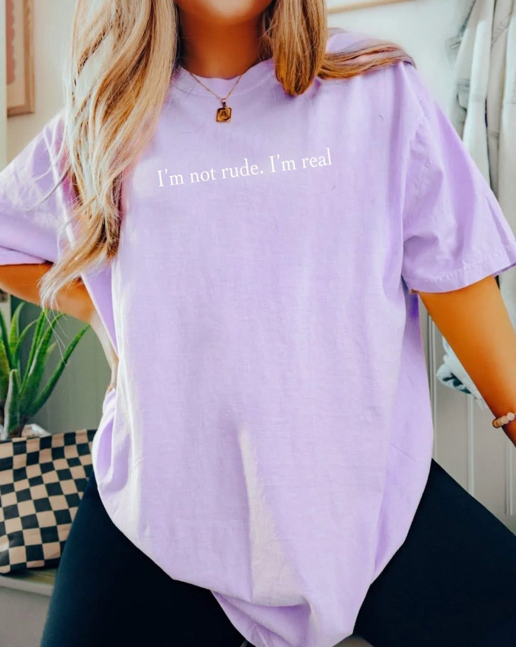 I'm Not Rude.  I'm Real.