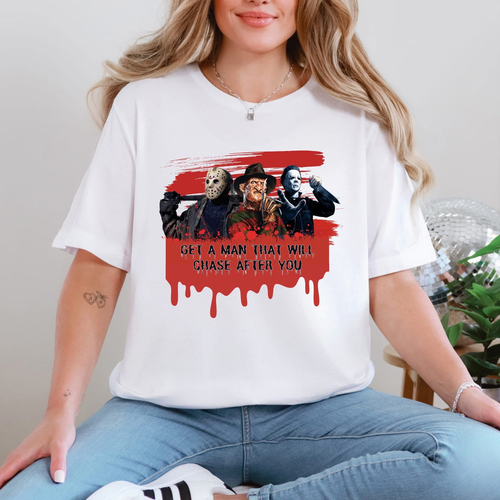 Get A Man That Will Chase You!