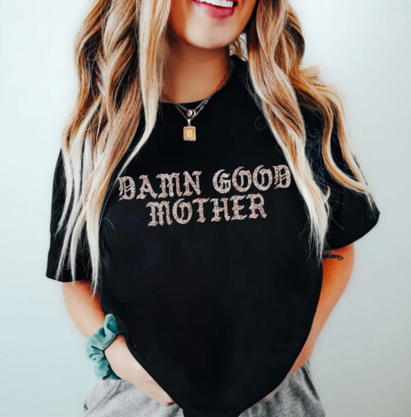 Damn Good Mother