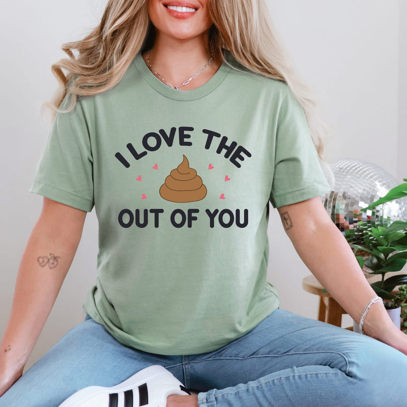 Love The Shit Out Of You