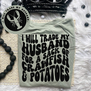 Trade Husband For Crawfish