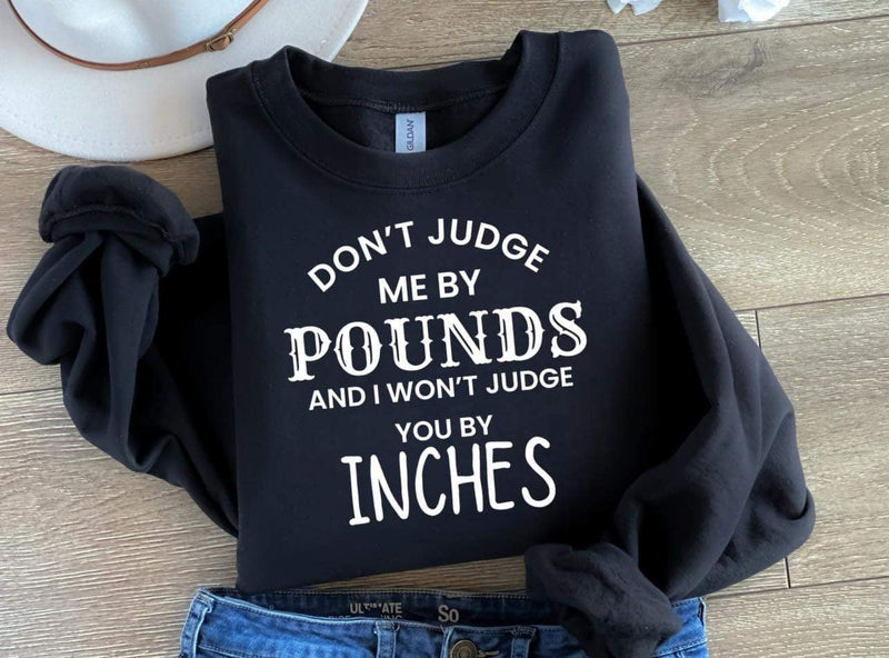 Don’t Judge Me By Pounds