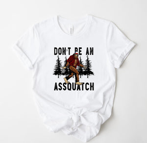 Don't Be An Assquatch!