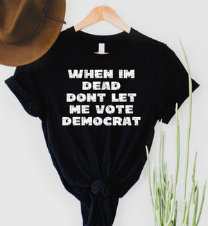 Don’t Let Me Vote Democrat