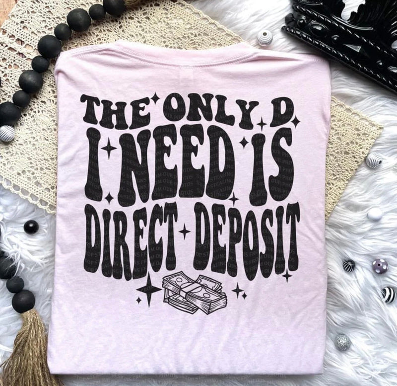 The Only D I Need