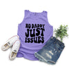 No Daddy...Just Issues