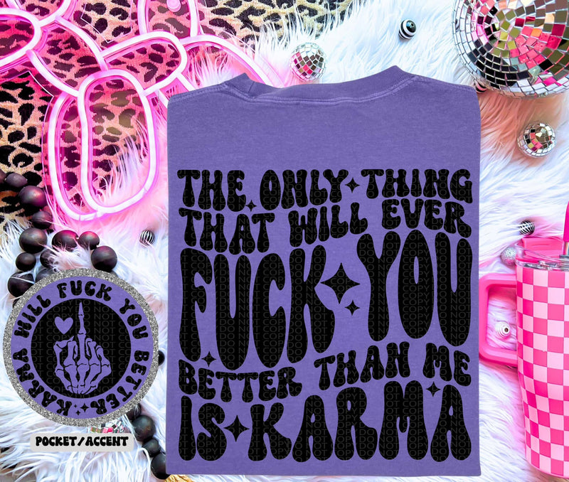 Karma Will Fuck You!