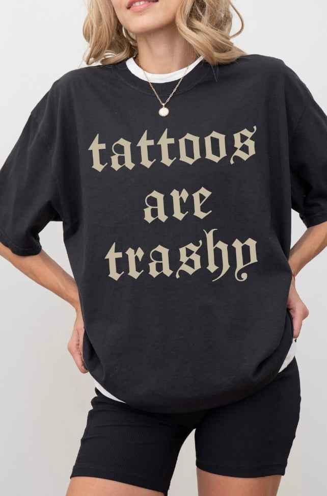 Tattoos Are Trashy