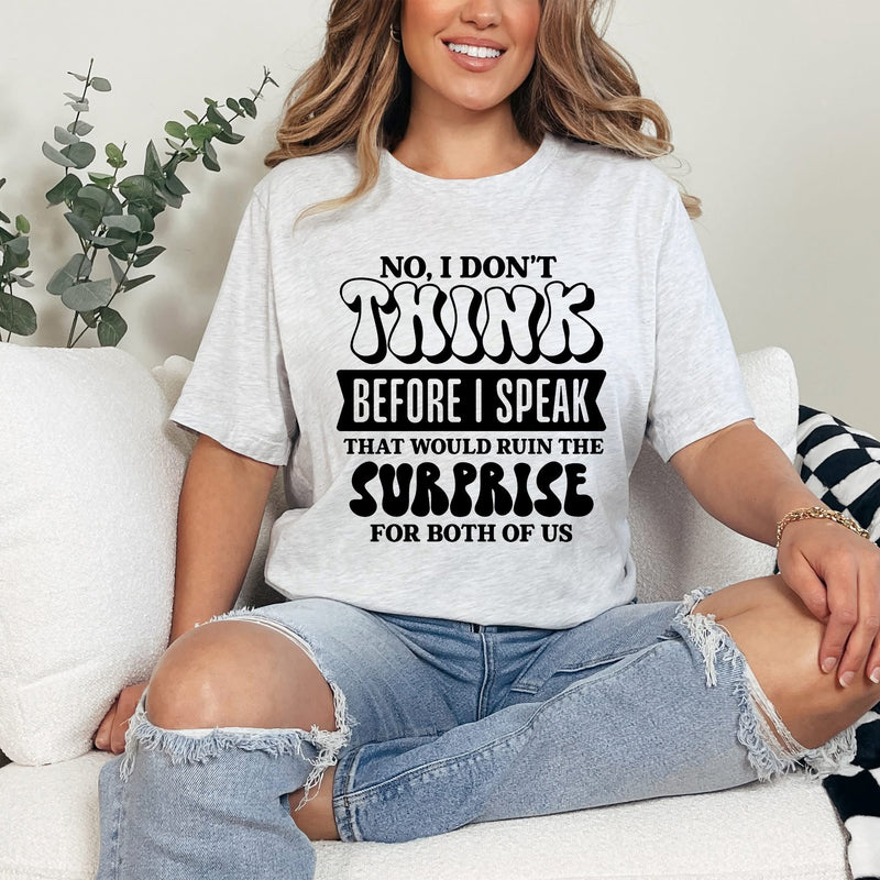I Don't Think Before I Speak