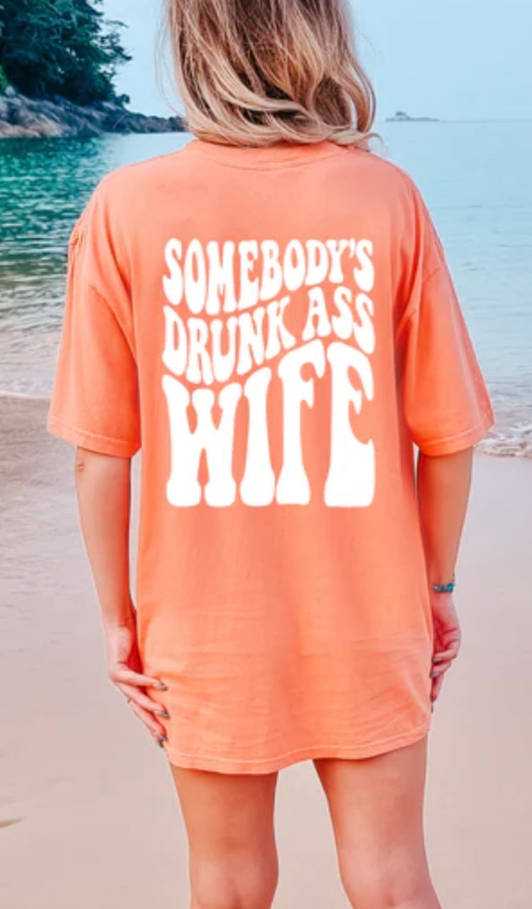 Somebody’s Drunk Ass Wife