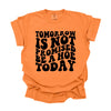 Be A Hoe Today!