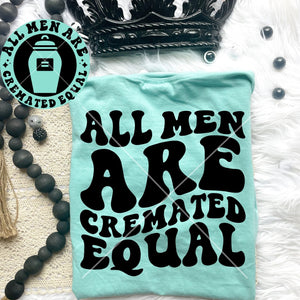 All Men Are Cremated Equal