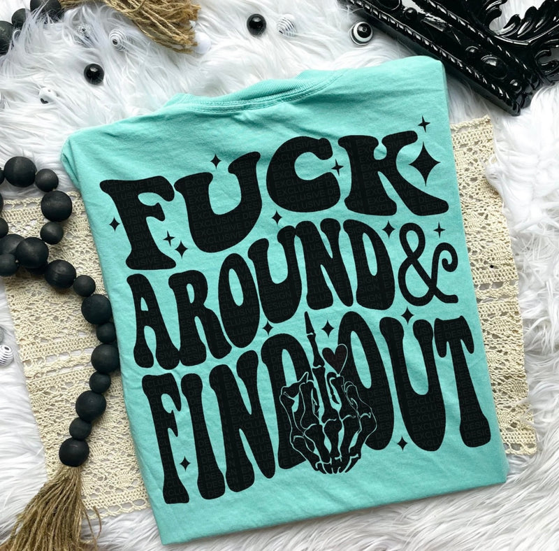 Fuck Around & Find Out