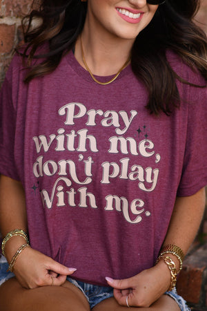 Pray-Don’t Play
