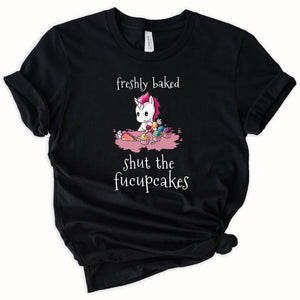 Shut The Fucupcakes