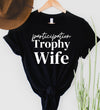 Participation Trophy Wife