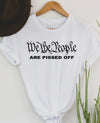 We The People Are Pissed
