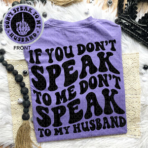 Don’t Speak To My Husband