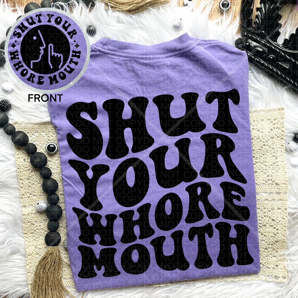Shut Your Whore Mouth