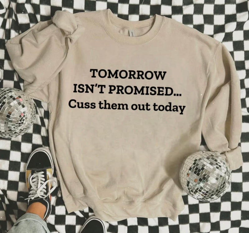 Tomorrow Isn’t Promised…