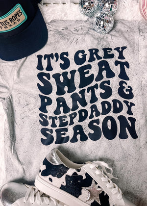 Grey Sweatpants Season