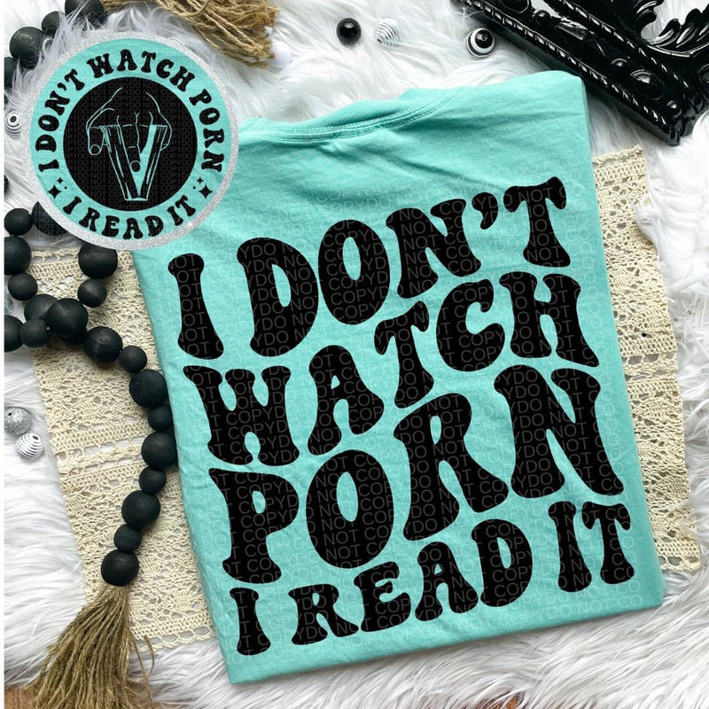 I Don’t Watch Porn