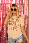 I Pretend Coffee Helps