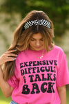 Expensive Difficult & Talks Back