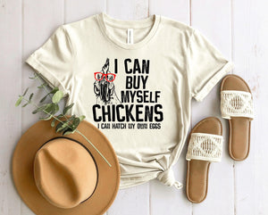 I Can Buy Myself Chickens