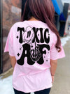 Toxic AF