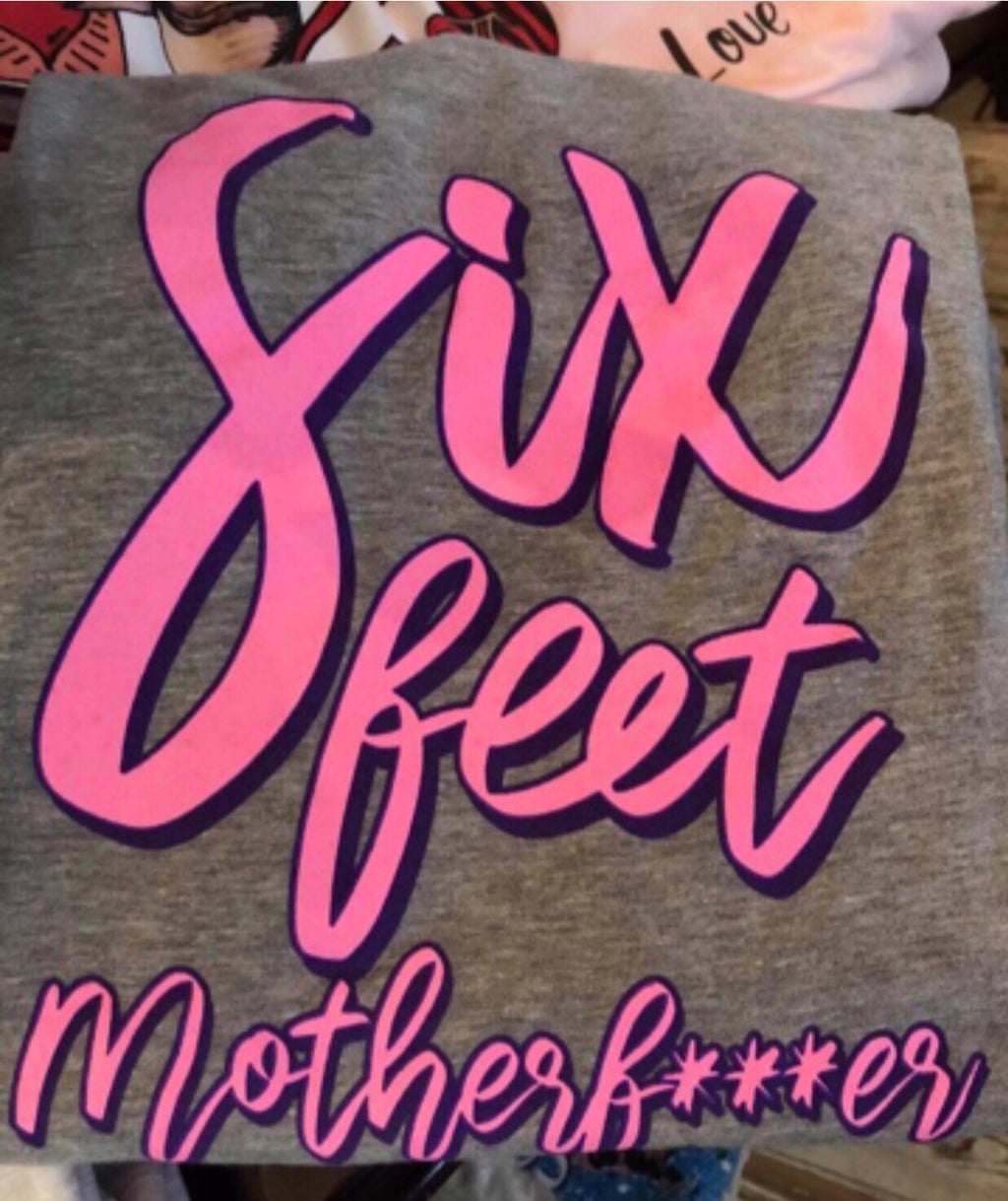 Six Feet MF