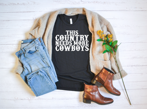 This Country Needs More Cowboys
