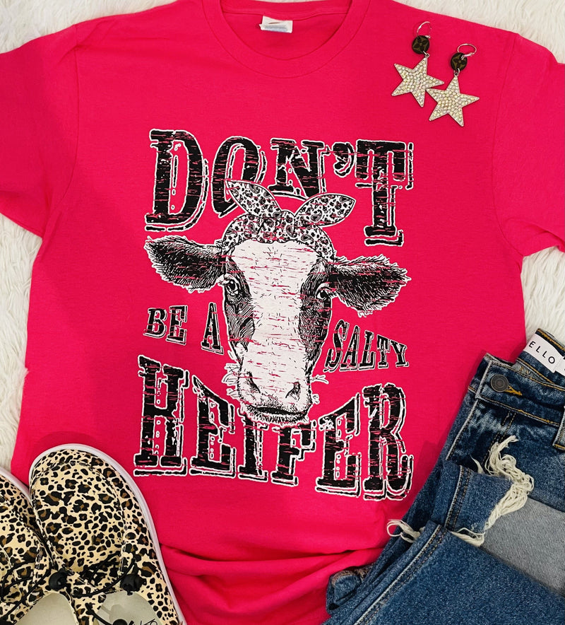 Don’t Be A Salty Heifer